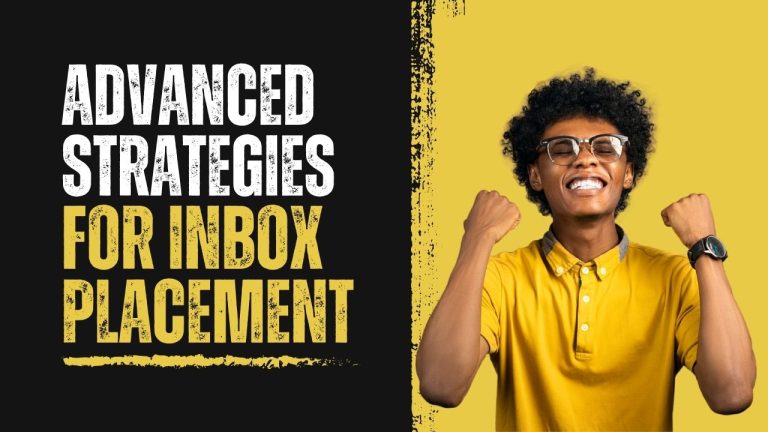 Advanced Strategies for Inbox Placement