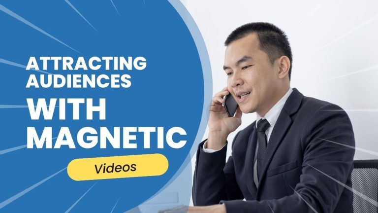 Attracting Audiences with Magnetic Videos