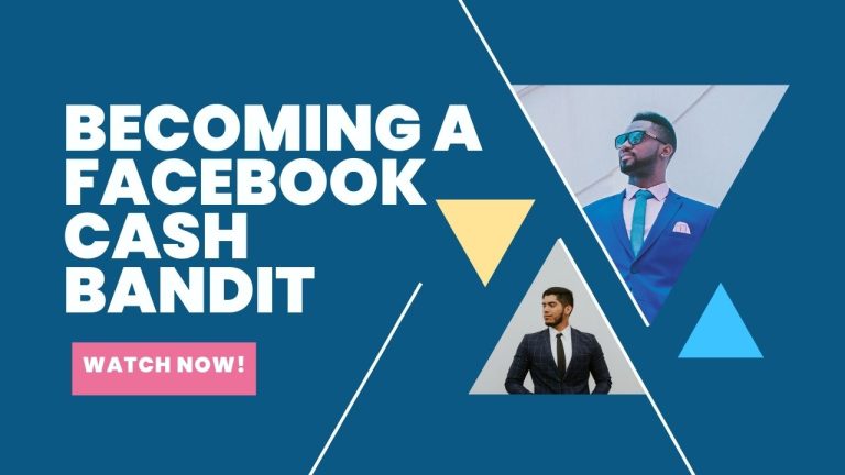 Becoming a Facebook Cash Bandit