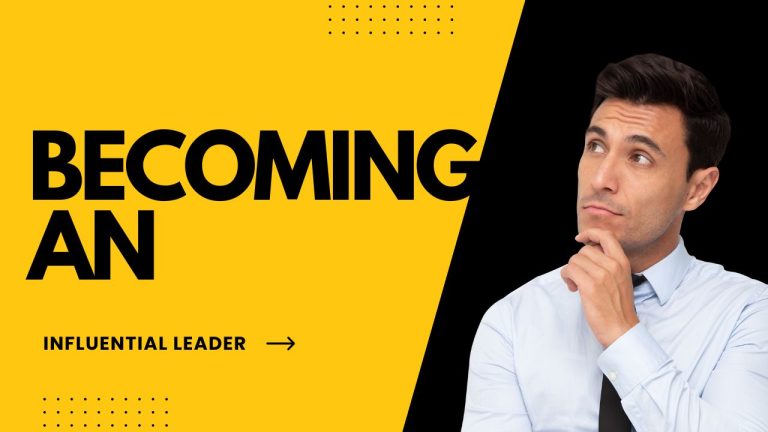 Becoming an Influential Leader
