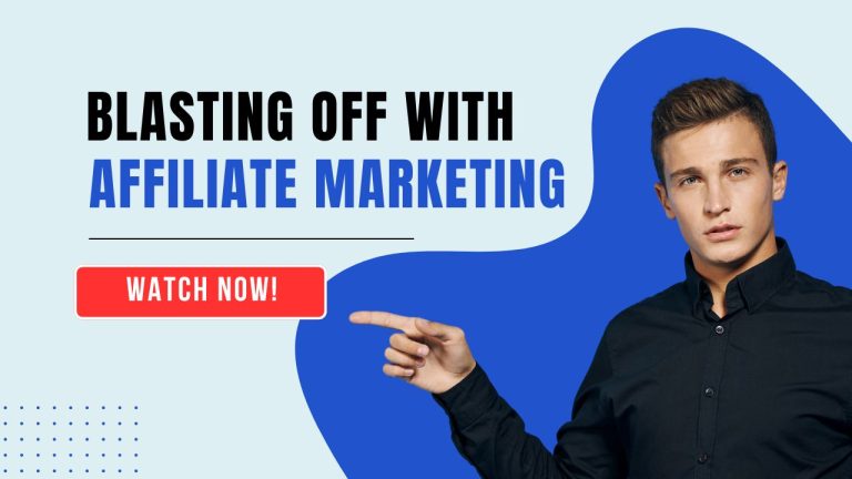 Blasting Off with Affiliate Marketing