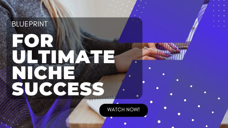 Blueprint for Ultimate Niche Success