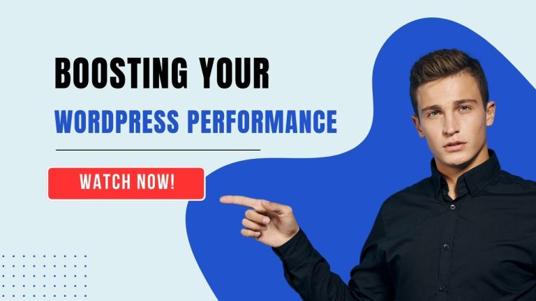 Boosting Your WordPress Performance