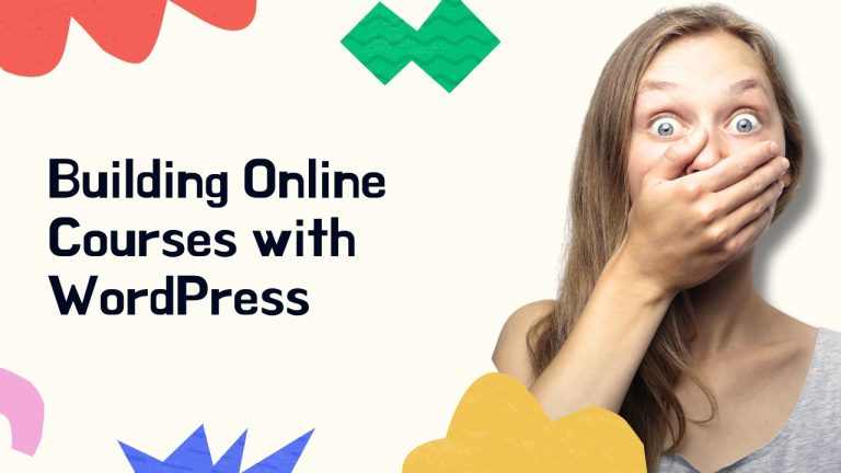Building Online Courses with WordPress