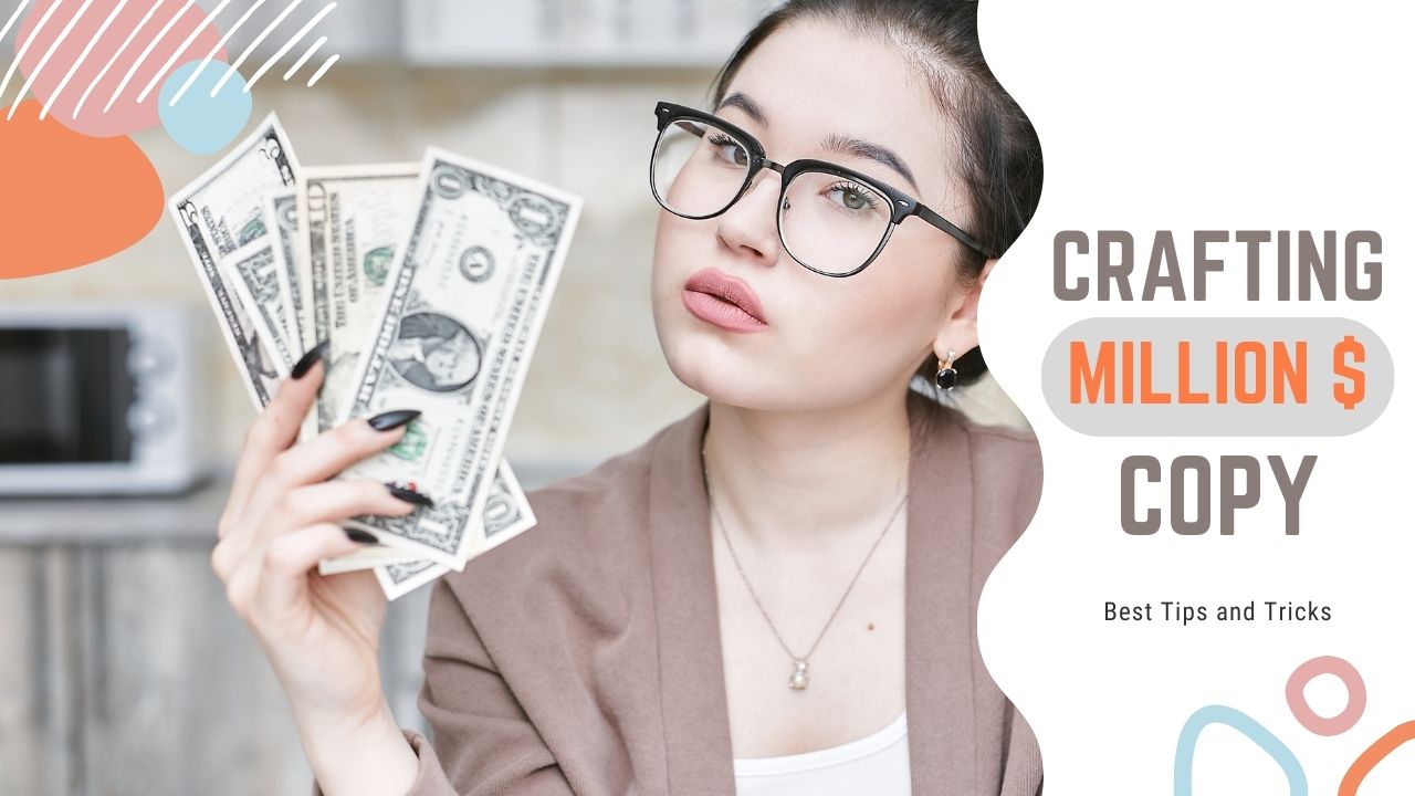 Crafting Million Dollar Copy