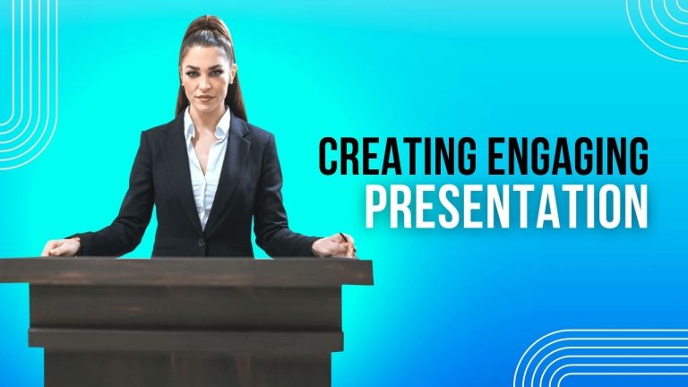 Creating Engaging Presentations