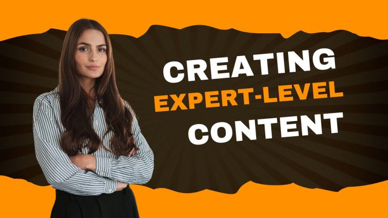 Creating Expert-Level Content