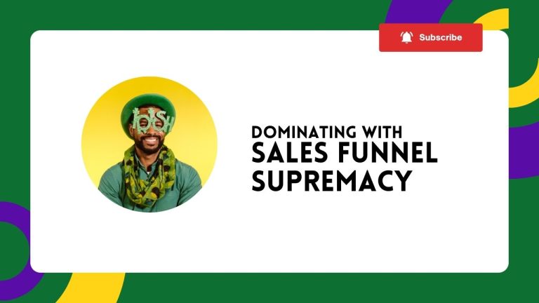 Dominating with Sales Funnel Supremacy