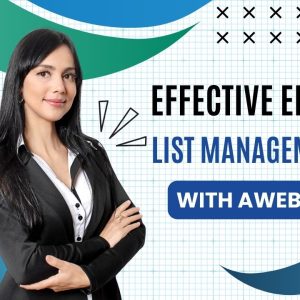 Effective Email List Management with Aweber