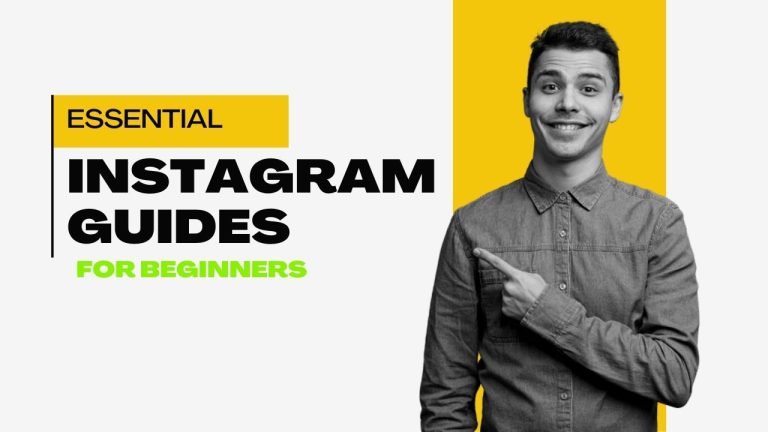 Essential Instagram Guides for Beginners