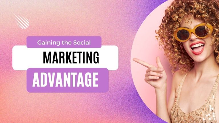 Gaining the Social Marketing Advantage