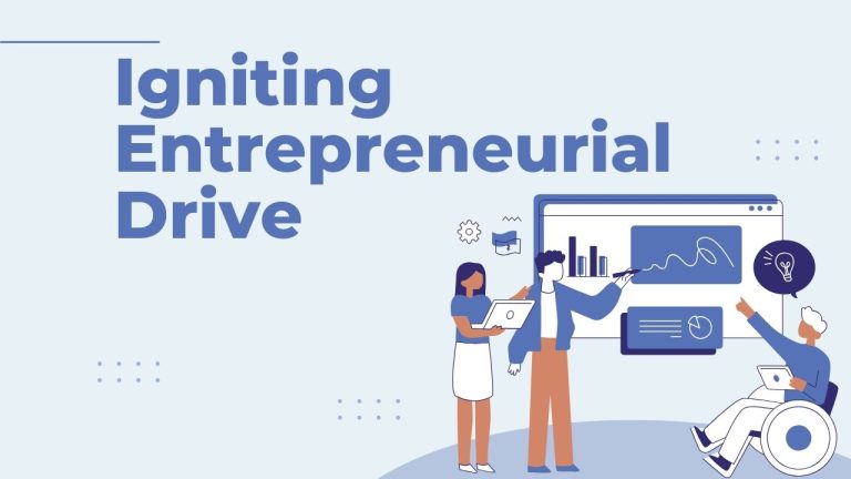 Igniting Entrepreneurial Drive
