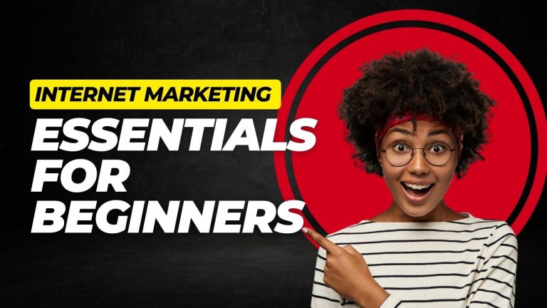 Internet Marketing Essentials for Beginners