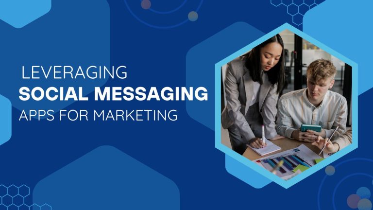 Leveraging Social Messaging Apps for Marketing