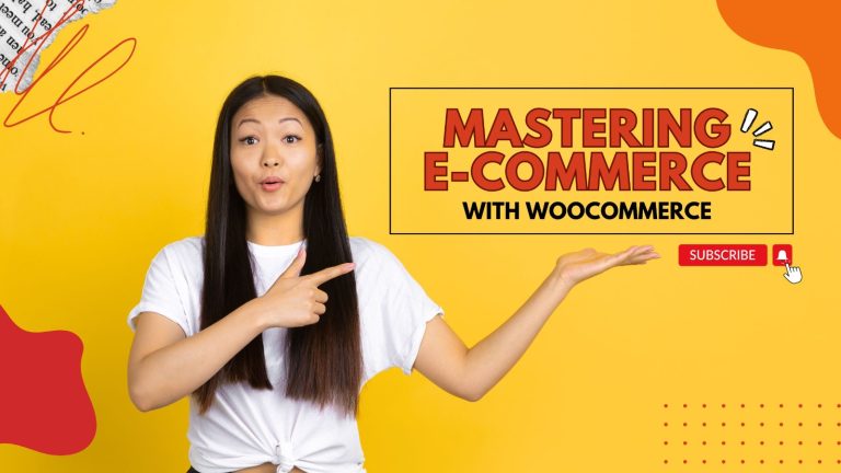 Mastering E-commerce with WooCommerce