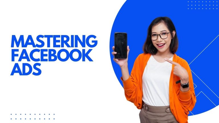 Mastering Facebook Ads