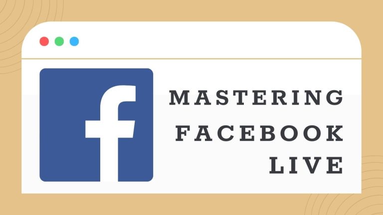 Mastering Facebook Live