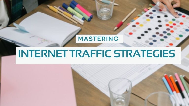 Mastering Internet Traffic Strategies