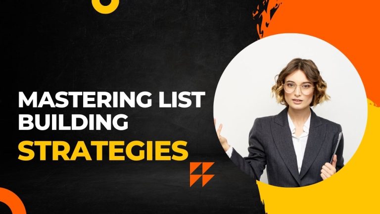 Mastering List Building Strategies
