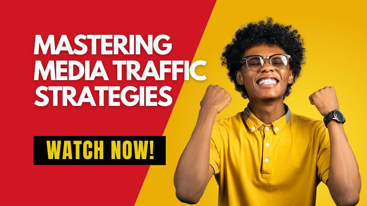 Mastering Media Traffic Strategies