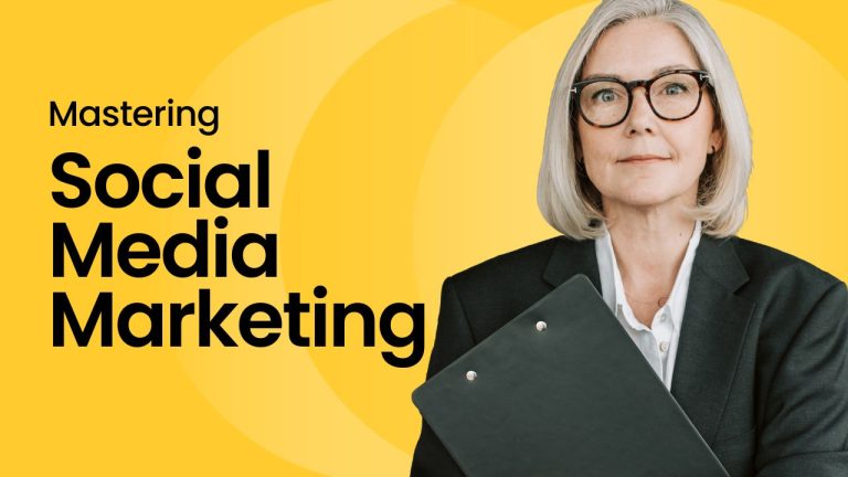 Mastering Social Media Marketing