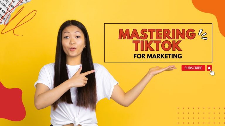Mastering TikTok for Marketing