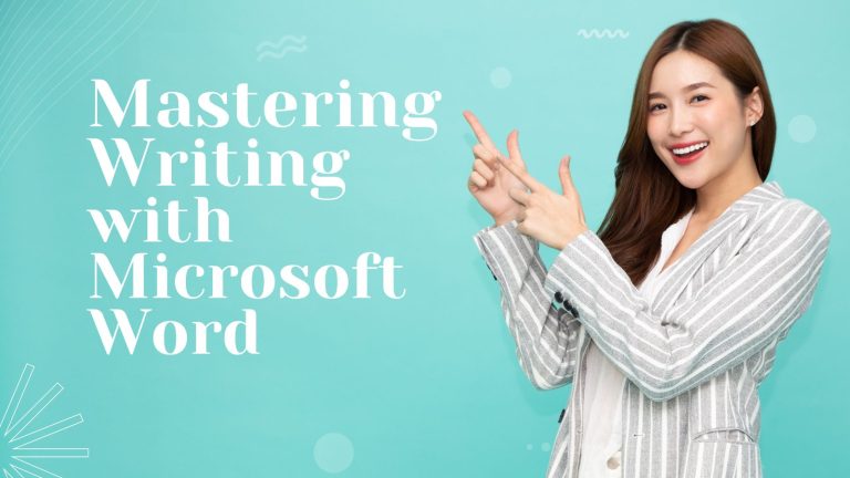 Mastering Writing with Microsoft Word