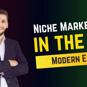 Niche Marketing in the Modern Era