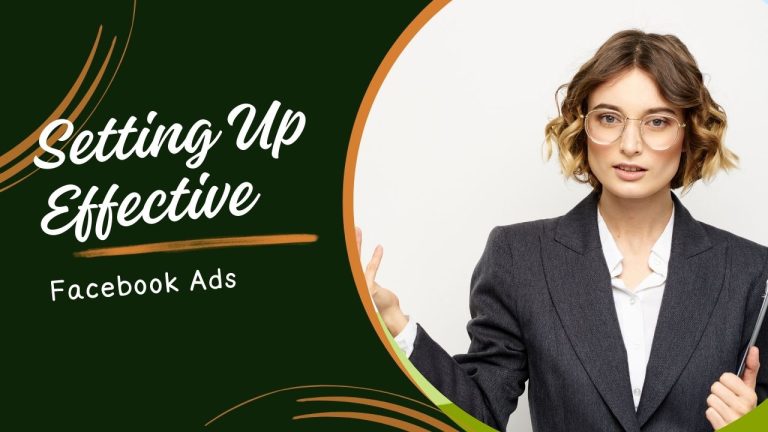 Setting Up Effective Facebook Ads