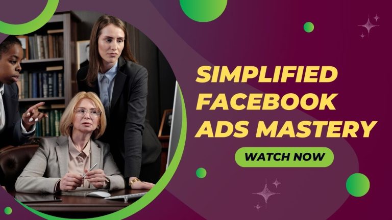 Simplified Facebook Ads Mastery
