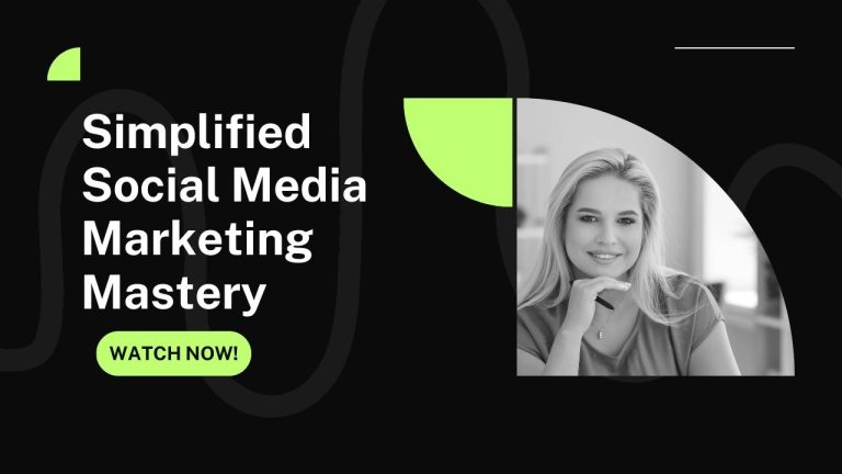 Simplified Social Media Marketing Mastery