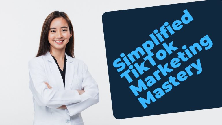 Simplified TikTok Marketing Mastery