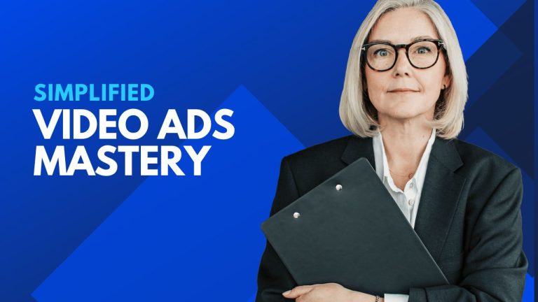 Simplified Video Ads Mastery