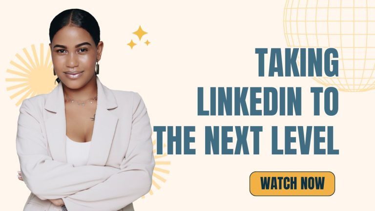 Taking LinkedIn to the Next Level