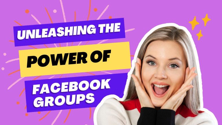Unleashing the Power of Facebook Groups