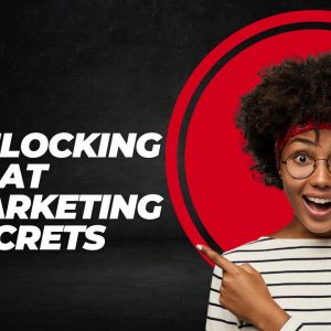 Unlocking Chat Marketing Secrets