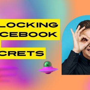 Unlocking Facebook Ad Secrets