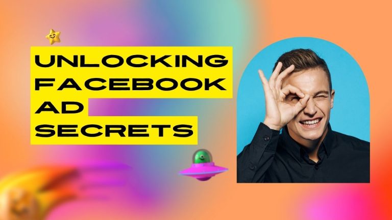 Unlocking Facebook Ad Secrets