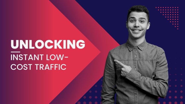 Unlocking Instant Low-Cost Traffic