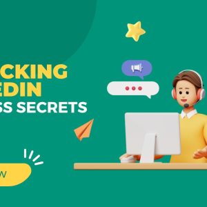 Unlocking LinkedIn Success Secrets