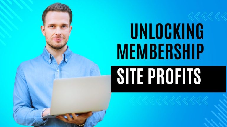 Unlocking Membership Site Profits