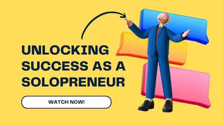 Unlocking Success as a Solopreneur