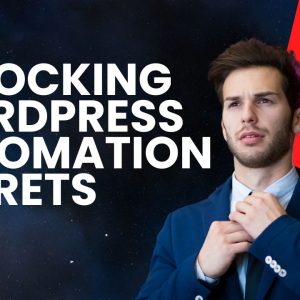 Unlocking WordPress Automation Secrets