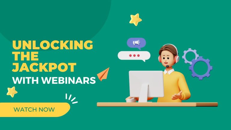 Unlocking the Jackpot with Webinars